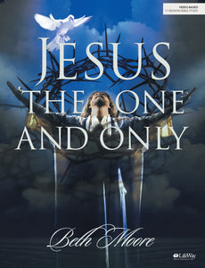 Jesus The One & Only - Bible Study Book