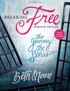 Breaking Free - Bible Study Book with Video Access: The Journey