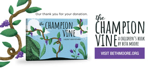 The Champion Vine A Children's Book by Beth Moore