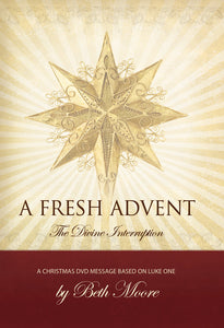 A Fresh Advent, the Divine Interruption - Bible Study DVD Set