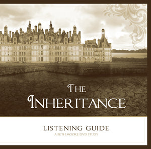 The Inheritance - Bible Study Listening Guide