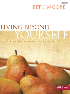 LIVING BEYOND YOURSELF - BIBLE STUDY BOOK