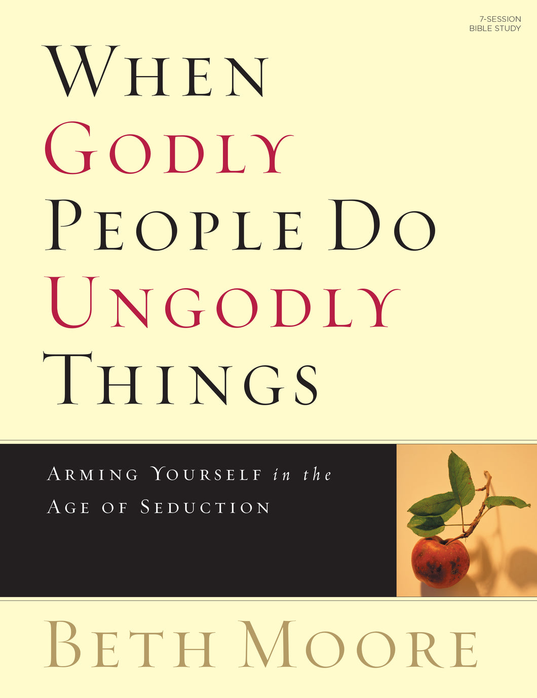 WHEN GODLY PEOPLE DO UNGODLY THINGS - Bible Study Book